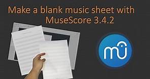 [Tutorial] Create a custom blank music sheet for hand writing with Musescore 3.4.2