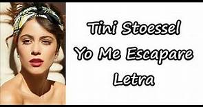 Tini Stoessel - Yo Me Escapare Letra