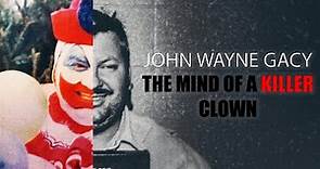 John Wayne Gacy - The Mind of A killer Clown Documentary FULL
