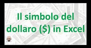 Il simbolo del dollaro ($) in Excel