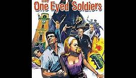 The One Eyed Soldiers 1967 (Full Movie)