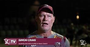 Queensland Reds - Head coach Simon Craig reflects on the...