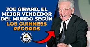 Joe Girard, el mejor vendedor del mundo según los Guinness récords 🥇😲