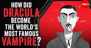 How did Dracula become the world's most famous vampire? - Stanley Stepanic