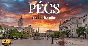 【4K】PÉCS, Hungary - Grand City Tour