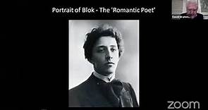 Alexander Blok - The Last Romantic - Readings 13 poems (Eng & Rus)