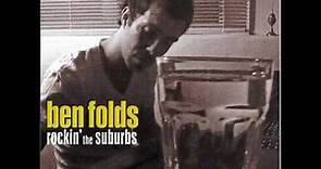 Rockin' The Suburbs- Ben Folds