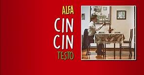 ALFA - Cin Cin (Testo - Lyrics Video)
