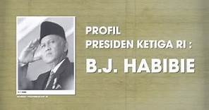 Sekilas Profil B.J. Habibie, Presiden Ketiga Republik Indonesia