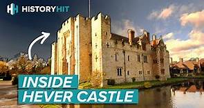 The Secrets Of Hever Castle: Home Of Anne Boleyn
