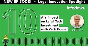 Episode 10: AI’s Impact on Legal Tech Investment with Zach Posner