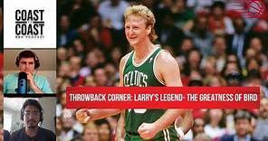 The greatness of Larry Bird, Boston Celtics legend
