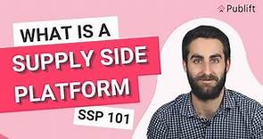 Supply Side Platform, SSP 101