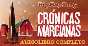 🎙️ AUDIOLIBRO COMPLETO ✔️ en ESPAÑOL latino (voz HUMANA) 👽 🚀 CRÓNICAS MARCIANAS de Ray Bradbury