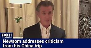 Gavin Newsom responds to critics regarding his China visit