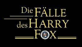 Die Fälle des Harry Fox - Auf leisen Sohlen (S01E01)