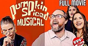 PUMPKIN SPICED MUSICAL | Full COMEDY Movie HD