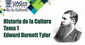 Historia de la Cultura - Tema 1 - Edward Burnett Tylor