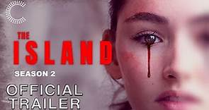 The Island: Season 2 | Official Trailer
