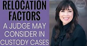 6 Relocation Factors a Judge May Consider | Joint Custody Relocation