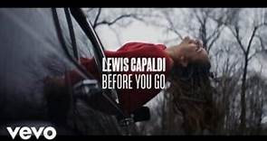 DOWNLOAD SONG: Lewis Capaldi - Before You Go (Mp3   Lyrics) – CeeNaija