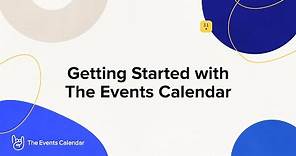 Getting Started with The Events Calendar - WordPress Plugin
