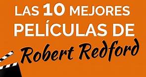 Las 10 mejores películas de ROBERT REDFORD