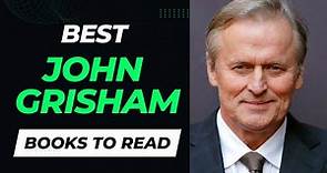10 Best John Grisham Books to Read | Explore the ultimate collection of John Grisham books