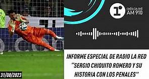 Sergio "Chiquito" Romero y su historia con los penales | Informe de Radio La Red