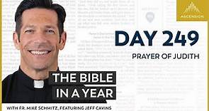 Day 249: Prayer of Judith — The Bible in a Year (with Fr. Mike Schmitz)
