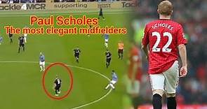 Paul Scholes ● The most elegant midfielders Skills & Goals