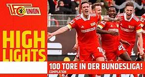 ALLE 100 TORE von Union Berlin in der 1. Bundesliga! Tor Compilation | 1. FC Union Berlin