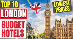 Top 10 Budget Hotels in London | Best Affordable Hotels of London 2023