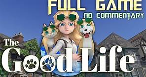 The Good Life | Full Game Walkthrough | No Commentary