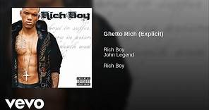 Rich Boy - Ghetto Rich