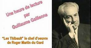 “Les Thibault” le chef d'œuvre de Roger Martin du Gard une émission de Guillaume Gallienne