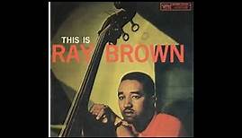 Ray Brown - This is Ray Brown -1958 -FULL ALBUM