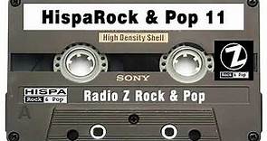 Rock En Español de los 80 y 90 - HispaRock & Pop 11 - Radio Z Rock & Pop