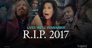 R.I.P. 2017 Year in Review: Celebrities Who Died This Year | Legacy.com