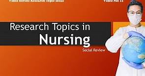 15 Best Research Topic Ideas for Nursing Dissertation / Thesis