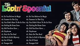 The Lovin' Spoonful Playlist - The Lovin' Spoonful Collection - Best Of The Lovin' Spoonful