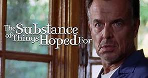 The Substance Of Things Hoped For (2006) | Full Movie | Ray Wise | Vanessa Lengies