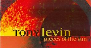 Tony Levin - Pieces Of The Sun