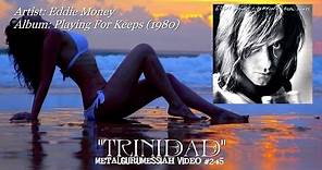 Trinidad - Eddie Money (1980) FLAC Remaster/HD Video R.I.P. Eddie