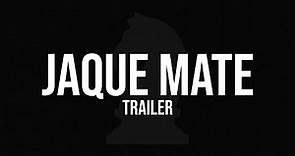 Jaque Mate | Official Trailer (2020)