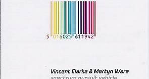 Vincent Clarke & Martyn Ware - Spectrum Pursuit Vehicle