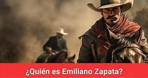 ¿Quién es Emiliano Zapata?