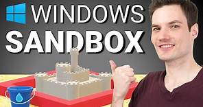 How to use Windows Sandbox - a lightweight virtual machine