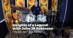 John "JR" Robinson @ drumtrainer.online: "Hold On" by TRW