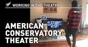 Working in the Theatre: American Conservatory Theater